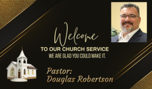 Sunday AM  Nov. 5, 2023 Pastor Douglas Robertson  "Fret Not"