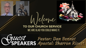 Sunday AM,  April 10, 2022   Rev. Sharon Rivest & Bro. Dan Bennett